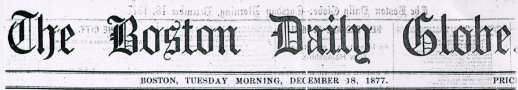 The Boston Daily Globe, 18 December 1877