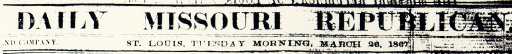 St. Louis Daily Missouri Republican, 26 March 1867