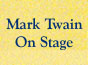 Mark Twain on Stage